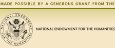 Made possible by a generous grant from the National Endowment for the Humanitees